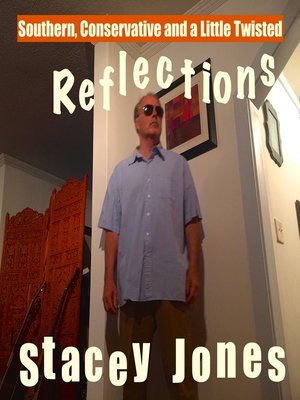 cover image of Southern, Conservative and a Little Twisted Reflections